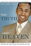 The TRUTH About Heaven