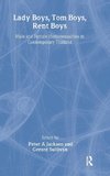 Lady Boys, Tom Boys, Rent Boys