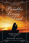 The Parables to the Living and the Dead