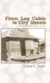 From Log Cabin to City Streets