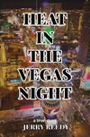 Heat in the Vegas Night