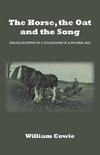 The Horse, the Oat and the Song