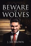 Beware of Wolves