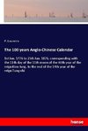 The 100 years Anglo-Chinese Calendar