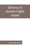 Dictionary of idiomatic English phrases