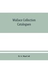 Wallace collection catalogues; pictures and drawings, with historical notes, short lives of the painters, and 380 illustrations