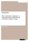 The Contribution of Judiciary to Transitional Justice following the 1996-2006 Conflict in Nepal