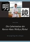Die Geheimnisse der Karate-Kata Meikyo/Rohai