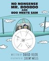 No Nonsense Mr. Booboo and Boo Meets Sam