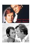 Tony Curtis and Roger Moore!
