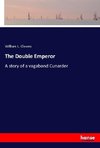 The Double Emperor
