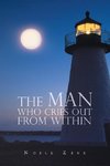 The Man Who Cries out from Within