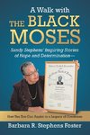 A Walk with the Black Moses