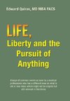 Life, Liberty and the Pursuit of Anything