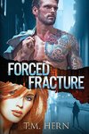 Forced Fracture
