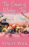 The Essence of Whiskey and Tea