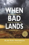 When Bad Lands