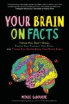 Your Brain on Facts