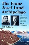 Baldwin, E:  The Franz Josef Land Archipelago