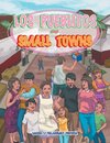 Los Pueblitos ~ Small Towns
