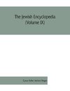 The Jewish encyclopedia (Volume IX)
