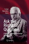 Ask the Right Question