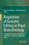 Regulation of Genome Editing in Plant Biotechnology
