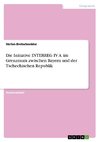 Die Initiative INTERREG IV A. im Grenzraum zwischen Bayern und der Tschechischen Republik