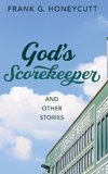 God's Scorekeeper and Other Stories