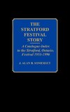 The Stratford Festival Story