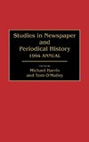 Studies in Newspaper and Periodical History, 1994 Annual
