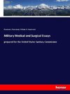 Military Medical and Surgical Essays