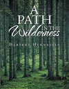 A Path in the Wilderness