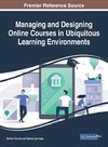 Managing and Designing Online Courses in Ubiquitous Learning Environments