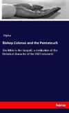 Bishop Colenso and the Pentateuch