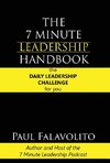 The 7 Minute Leadership Handbook