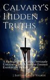 Calvary's Hidden Truths