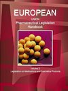 EU Pharmaceutical Legislation Handbook Volume 2 Legislation on Medications and Cosmetics Products