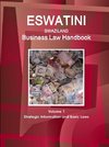 Eswatini (Swaziland) Business Law Handbook Volume 1 Strategic Information and Basic Laws