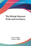 The Debate Between Pride and Lowliness
