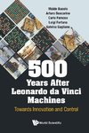 500 Years After Leonardo da Vinci Machines