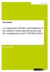 A comparison of Death's representation in the medieval danse macabre poems and the contemporary novel 