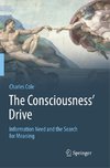 The Consciousness' Drive