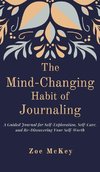 The Mind-Changing Habit of Journaling