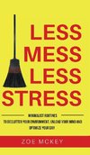 Less Mess Less Stress