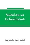 Selected cases on the law of contracts