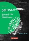 Lernkrimis für die SEK I - Deutsch - Klasse 9/10