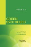Green Syntheses, Volume 1