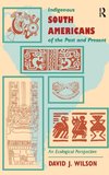 Indigenous South Americans Of The Past And Present