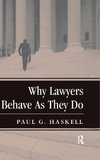 Why Lawyers Behave As They Do